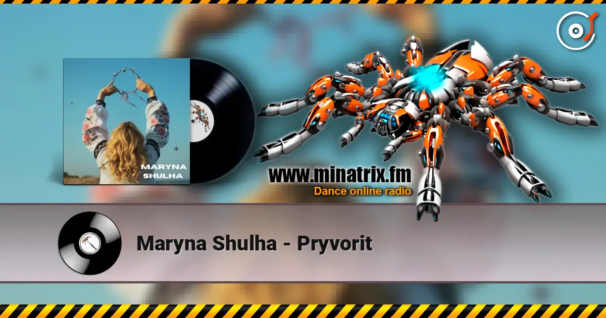 Maryna Shulha - Pryvorit жоғары сапада онлайн тыңдау | Minatrix.FM