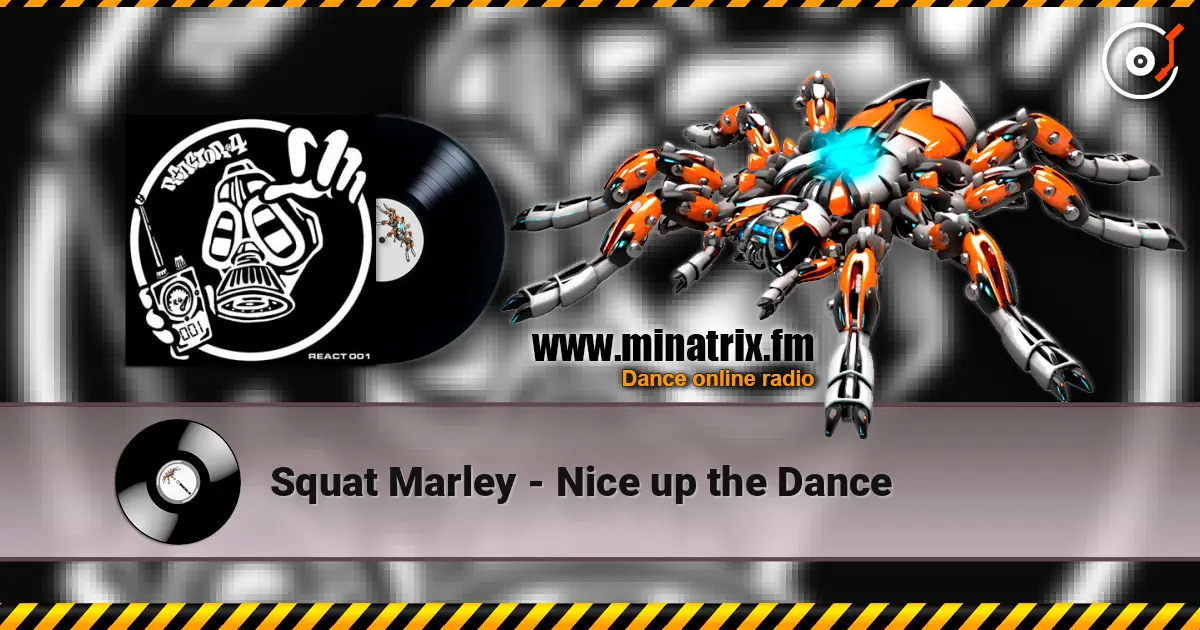 Squat Marley - Nice up the Dance жоғары сапада онлайн тыңдау | Minatrix.FM
