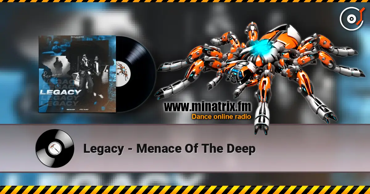 Legacy - Menace Of The Deep жоғары сапада онлайн тыңдау | Minatrix.FM