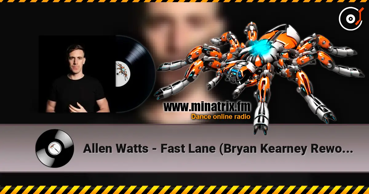 Allen Watts - Fast Lane (Bryan Kearney Rework) жоғары сапада онлайн тыңдау | Minatrix.FM