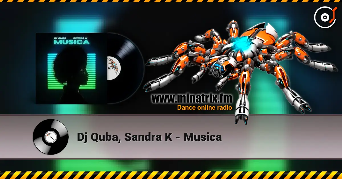 Dj Quba, Sandra K - Musica жоғары сапада онлайн тыңдау | Minatrix.FM