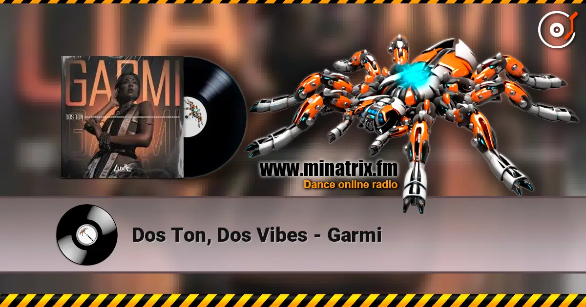 Dos Ton, Dos Vibes - Garmi жоғары сапада онлайн тыңдау | Minatrix.FM