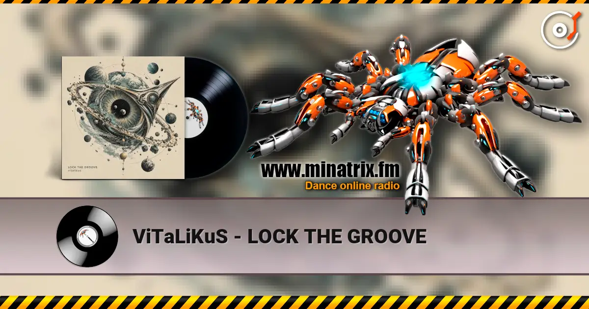 ViTaLiKuS - LOCK THE GROOVE жоғары сапада онлайн тыңдау | Minatrix.FM