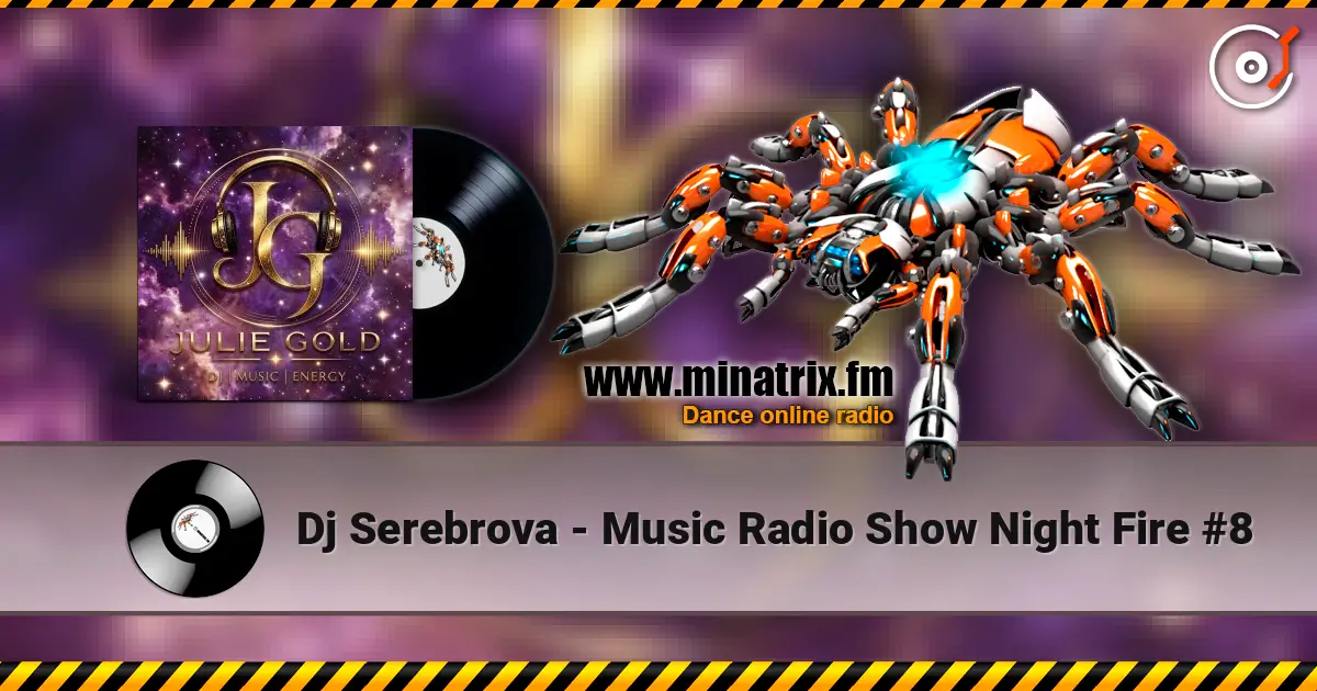 Dj Serebrova - Music Radio Show Night Fire #8 жоғары сапада онлайн тыңдау | Minatrix.FM