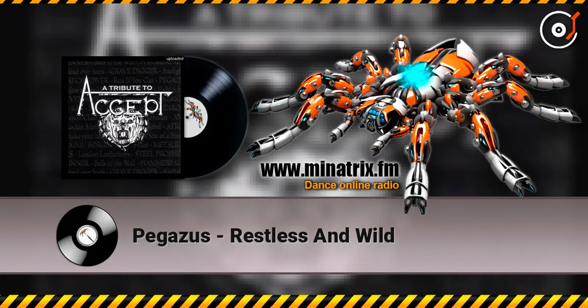 Pegazus - Restless And Wild жоғары сапада онлайн тыңдау | Minatrix.FM