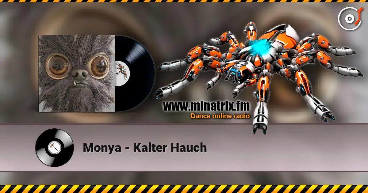Monya - Kalter Hauch жоғары сапада онлайн тыңдау | Minatrix.FM