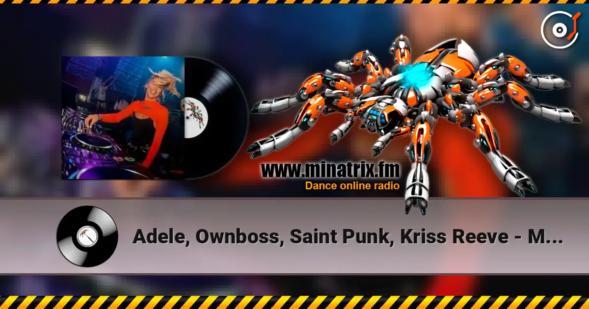 Adele, Ownboss, Saint Punk, Kriss Reeve - Move Your Fire To The Rain жоғары сапада онлайн тыңдау | Minatrix.FM