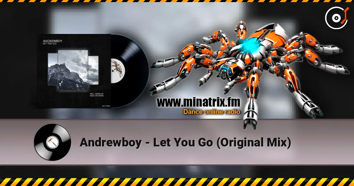 Andrewboy - Let You Go (Original Mix) жоғары сапада онлайн тыңдау | Minatrix.FM