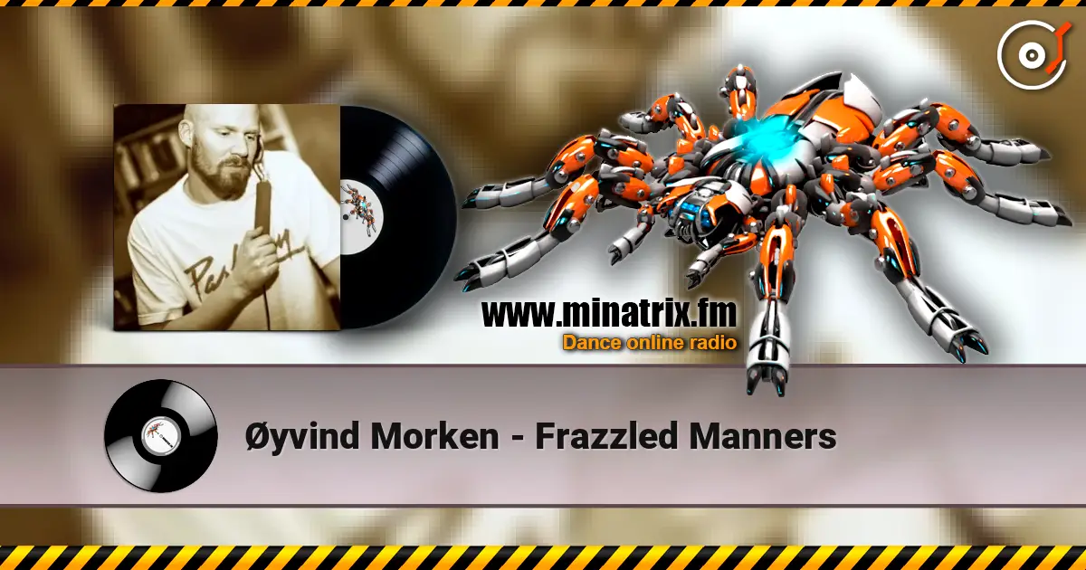 Øyvind Morken - Frazzled Manners жоғары сапада онлайн тыңдау | Minatrix.FM