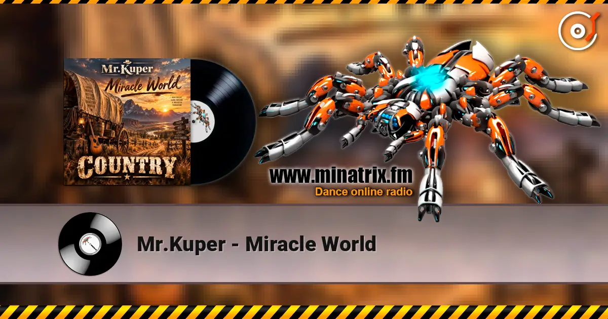 Mr.Kuper - Miracle World жоғары сапада онлайн тыңдау | Minatrix.FM