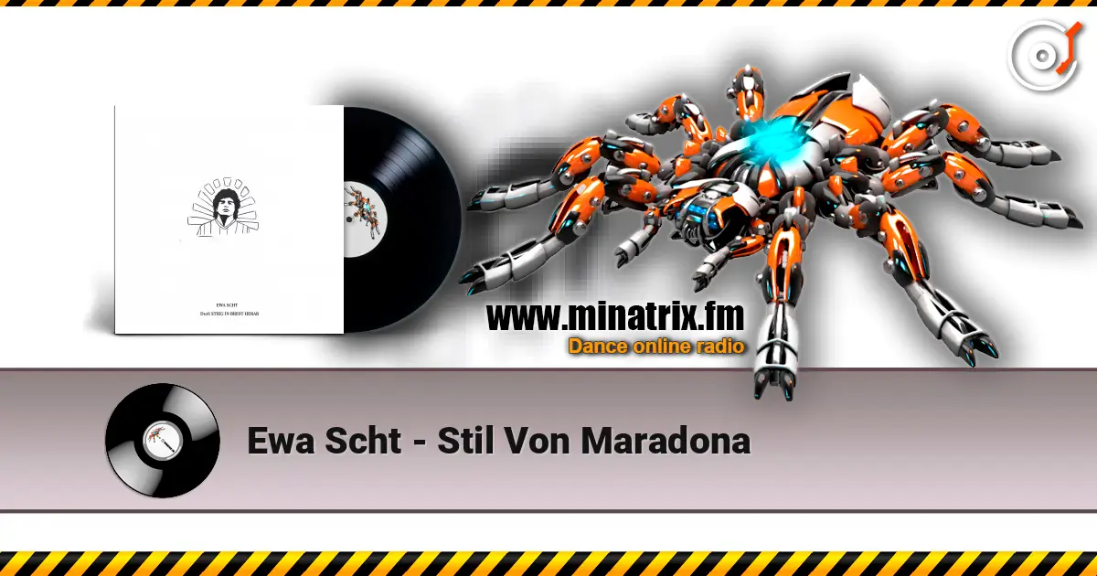 Ewa Scht - Stil Von Maradona жоғары сапада онлайн тыңдау | Minatrix.FM