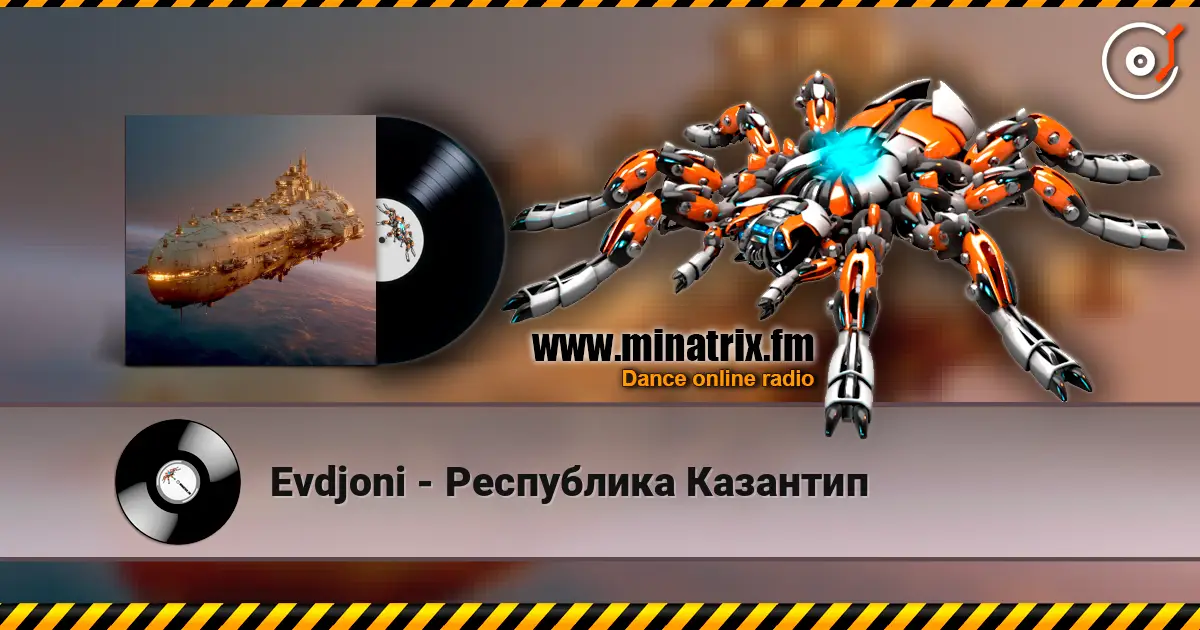 Evdjoni - Республика Казантип жоғары сапада онлайн тыңдау | Minatrix.FM