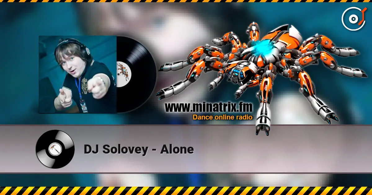 DJ Solovey - Alone жоғары сапада онлайн тыңдау | Minatrix.FM