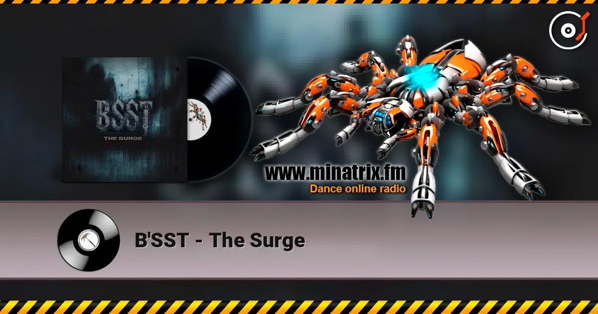 B'SST - The Surge жоғары сапада онлайн тыңдау | Minatrix.FM