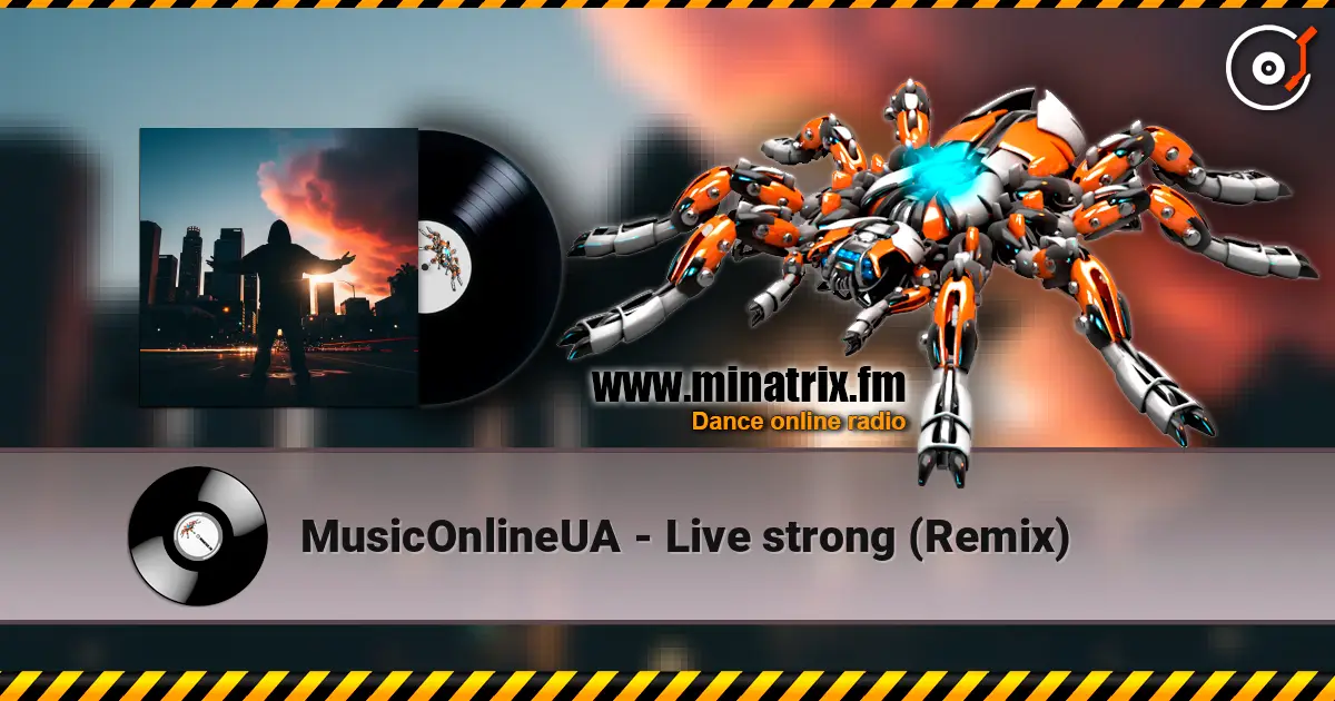 MusicOnlineUA - Live strong (Remix) жоғары сапада онлайн тыңдау | Minatrix.FM