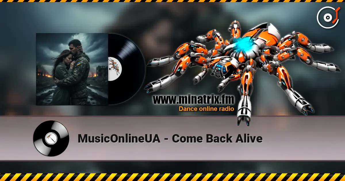 MusicOnlineUA - Come Back Alive жоғары сапада онлайн тыңдау | Minatrix.FM