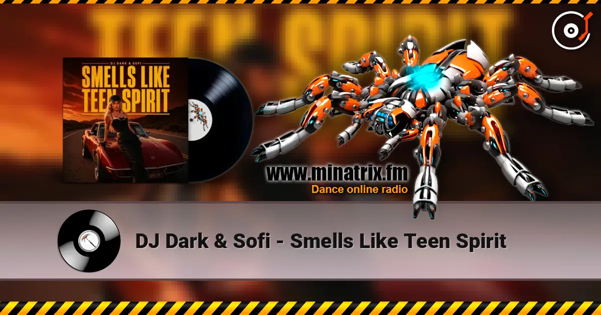 DJ Dark & Sofi - Smells Like Teen Spirit жоғары сапада онлайн тыңдау | Minatrix.FM