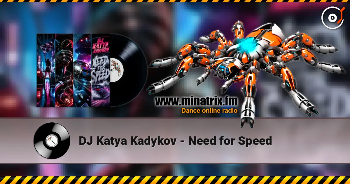 DJ Katya Kadykov - Need for Speed 高品质在线收听 | Minatrix.FM