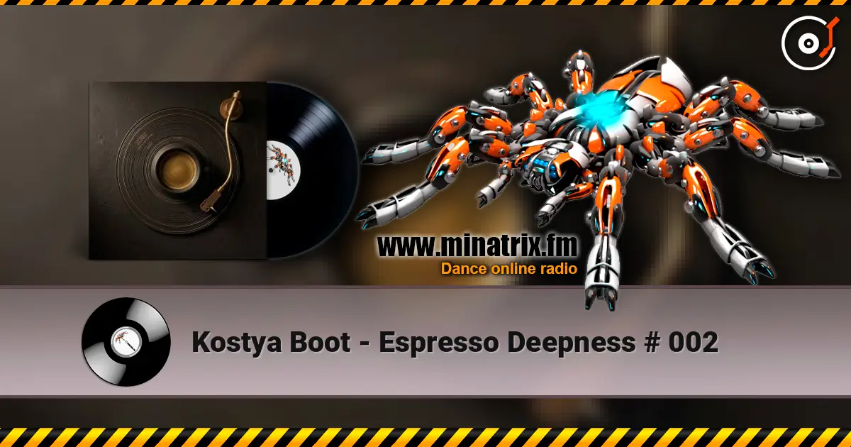 Kostya Boot - Espresso Deepness # 002 жоғары сапада онлайн тыңдау | Minatrix.FM