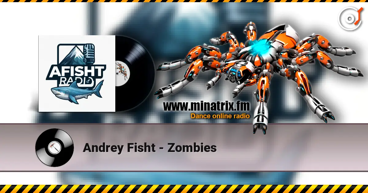 Andrey Fisht - Zombies жоғары сапада онлайн тыңдау | Minatrix.FM