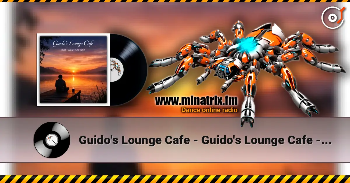 Guido's Lounge Cafe - Guido's Lounge Cafe - 070 - Quiet Solitude жоғары сапада онлайн тыңдау | Minatrix.FM
