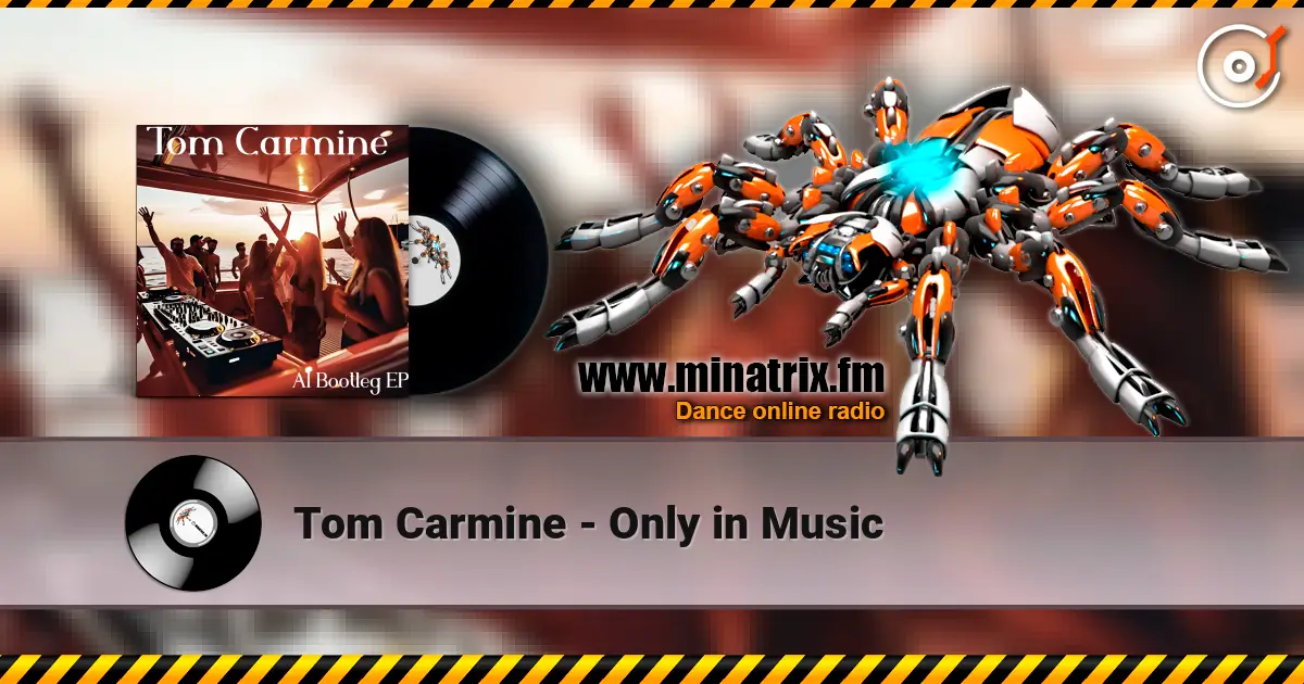 Tom Carmine - Only in Music жоғары сапада онлайн тыңдау | Minatrix.FM