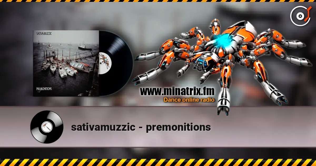 sativamuzzic - premonitions жоғары сапада онлайн тыңдау | Minatrix.FM