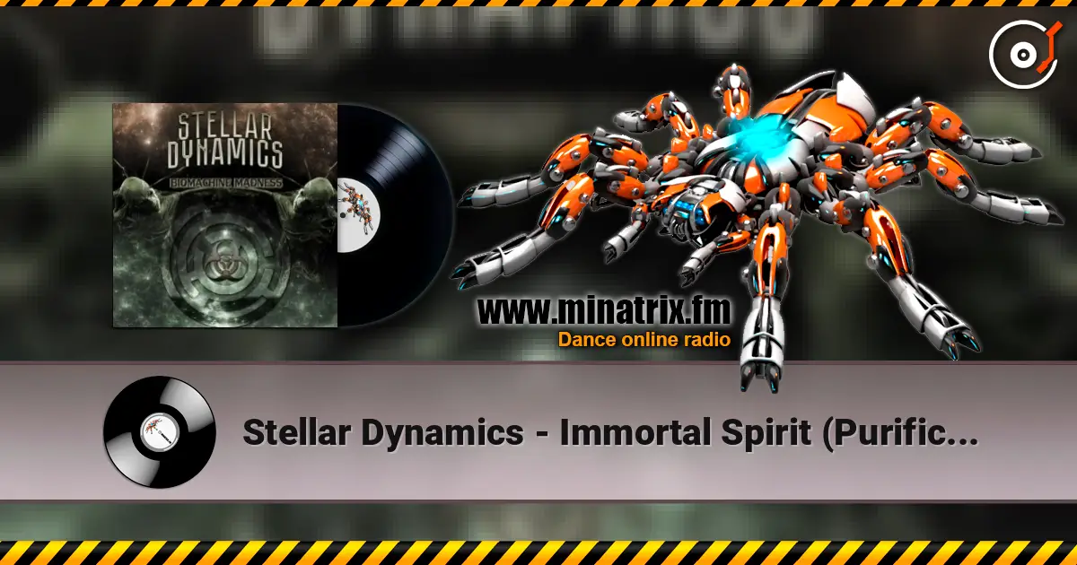 Stellar Dynamics - Immortal Spirit (Purification System Mix). жоғары сапада онлайн тыңдау | Minatrix.FM
