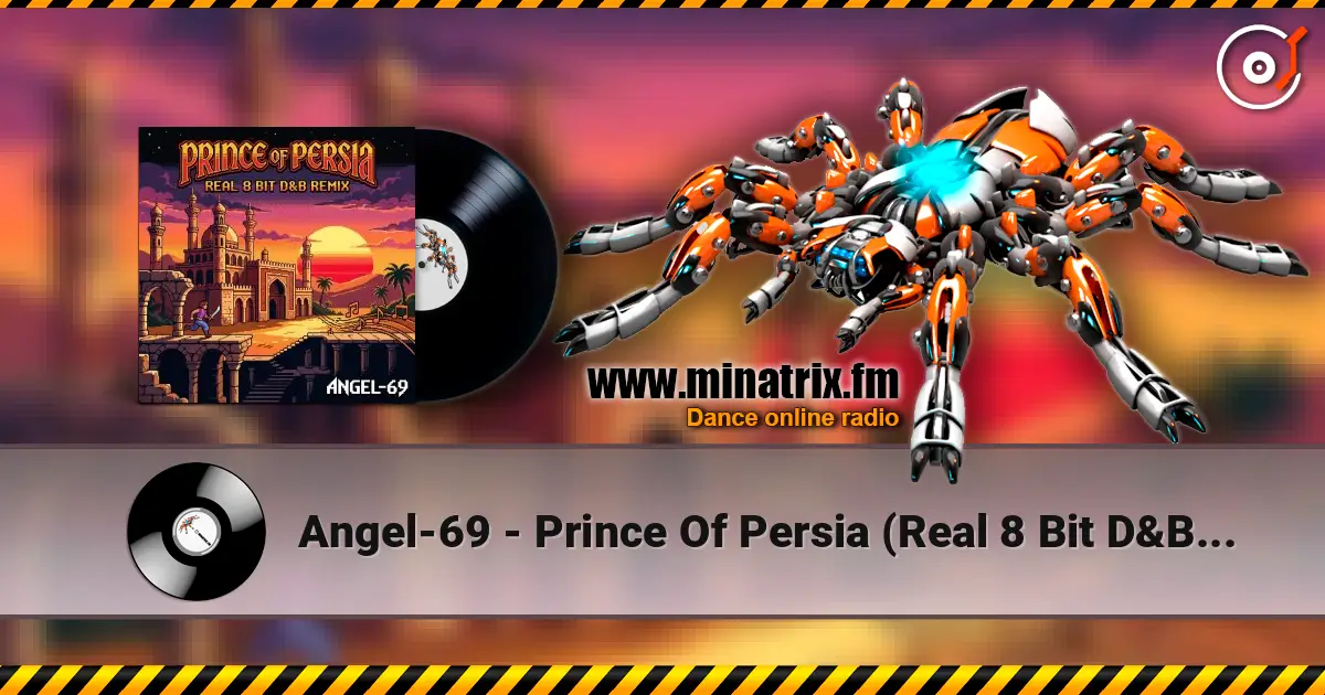Angel-69 - Prince Of Persia (Real 8 Bit D&B Remix by Angel-69) жоғары сапада онлайн тыңдау | Minatrix.FM