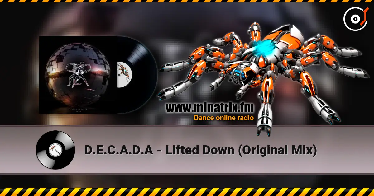 D.E.C.A.D.A - Lifted Down (Original Mix) жоғары сапада онлайн тыңдау | Minatrix.FM