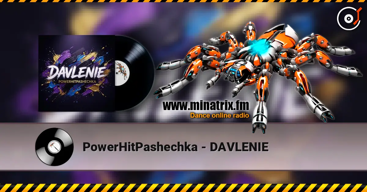 PowerHitPashechka - DAVLENIE жоғары сапада онлайн тыңдау | Minatrix.FM