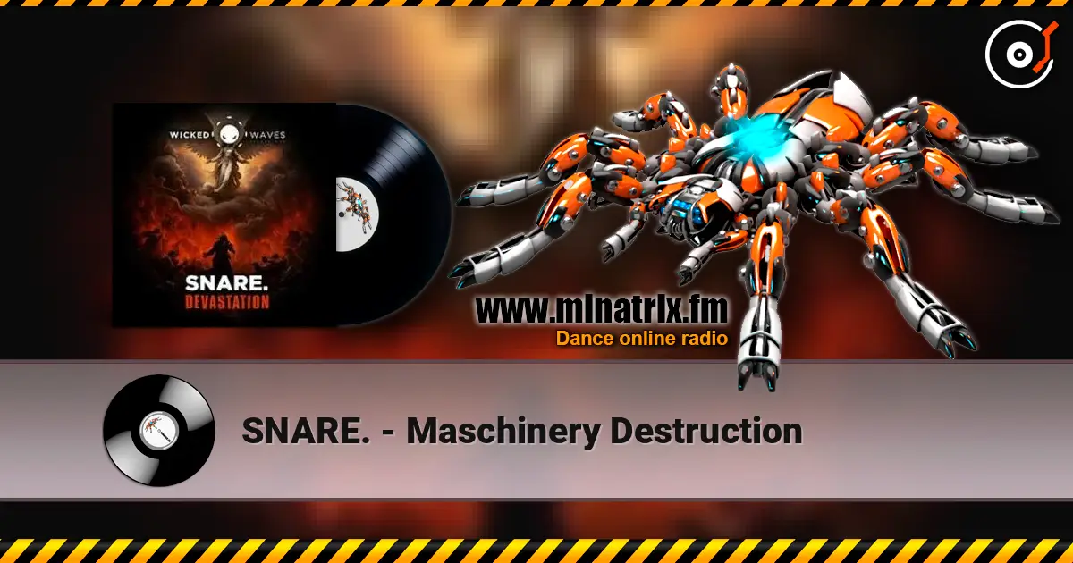 SNARE. - Maschinery Destruction жоғары сапада онлайн тыңдау | Minatrix.FM