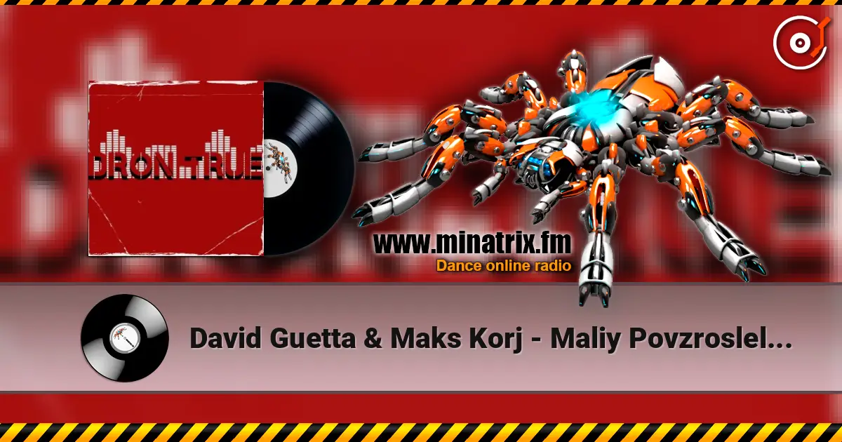 David Guetta & Maks Korj - Maliy Povzroslel (DRoN TRuE Blend) жоғары сапада онлайн тыңдау | Minatrix.FM