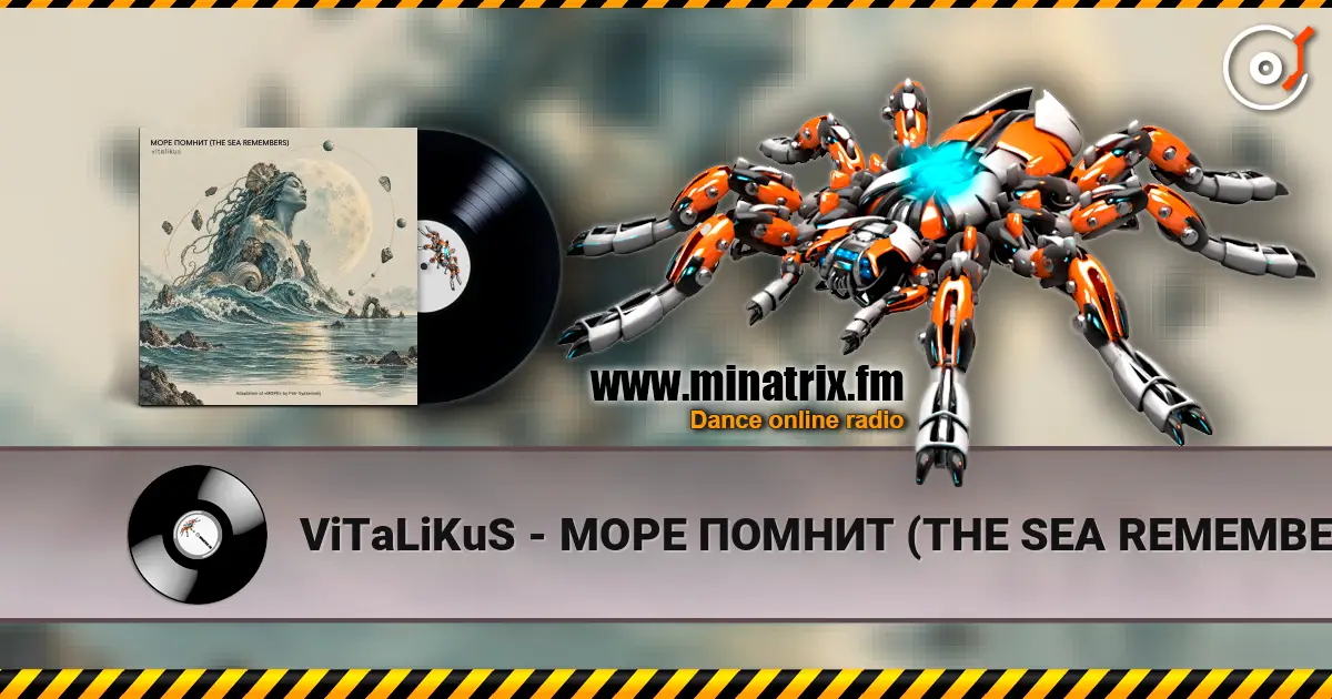 ViTaLiKuS - МОРЕ ПОМНИТ (THE SEA REMEMBERS) жоғары сапада онлайн тыңдау | Minatrix.FM
