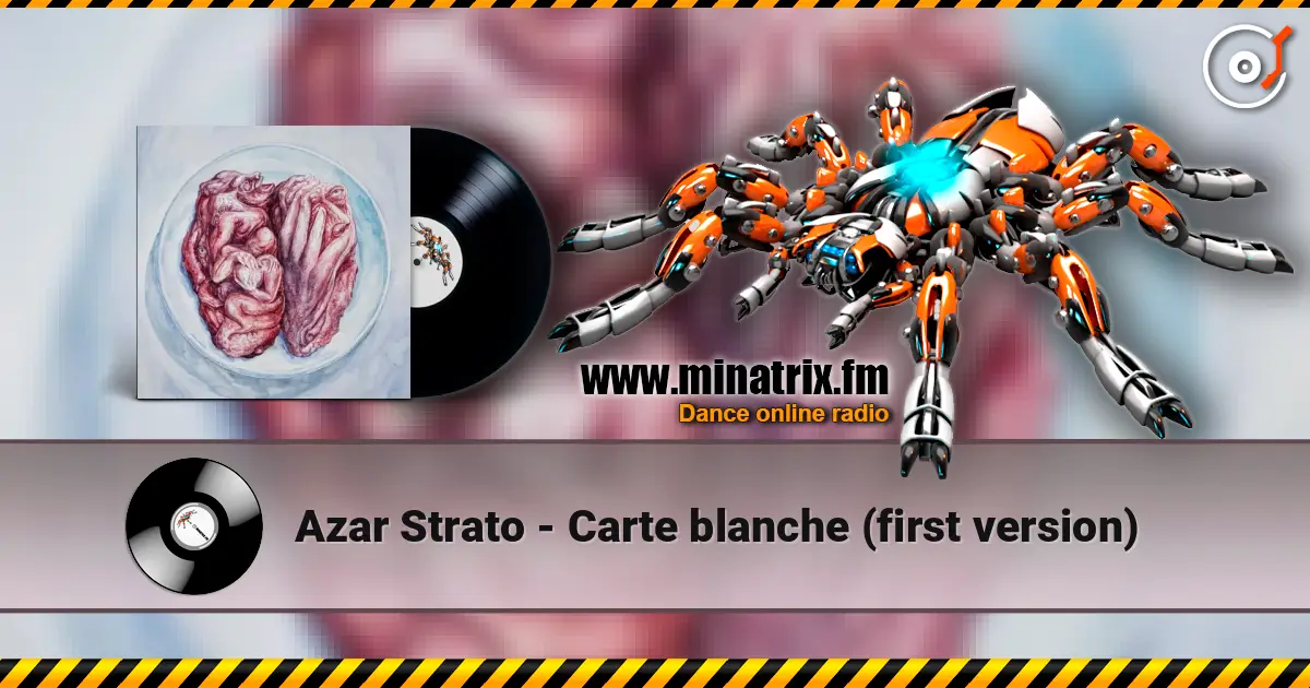 Azar Strato - Carte blanche (first version) жоғары сапада онлайн тыңдау | Minatrix.FM