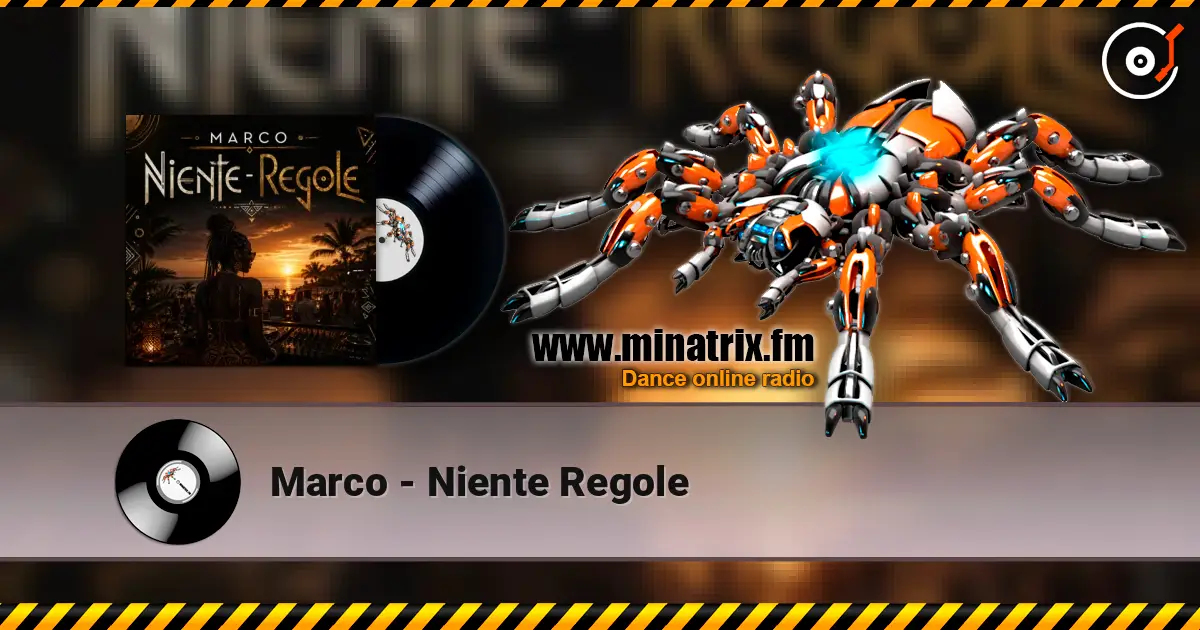 Marco - Niente Regole жоғары сапада онлайн тыңдау | Minatrix.FM