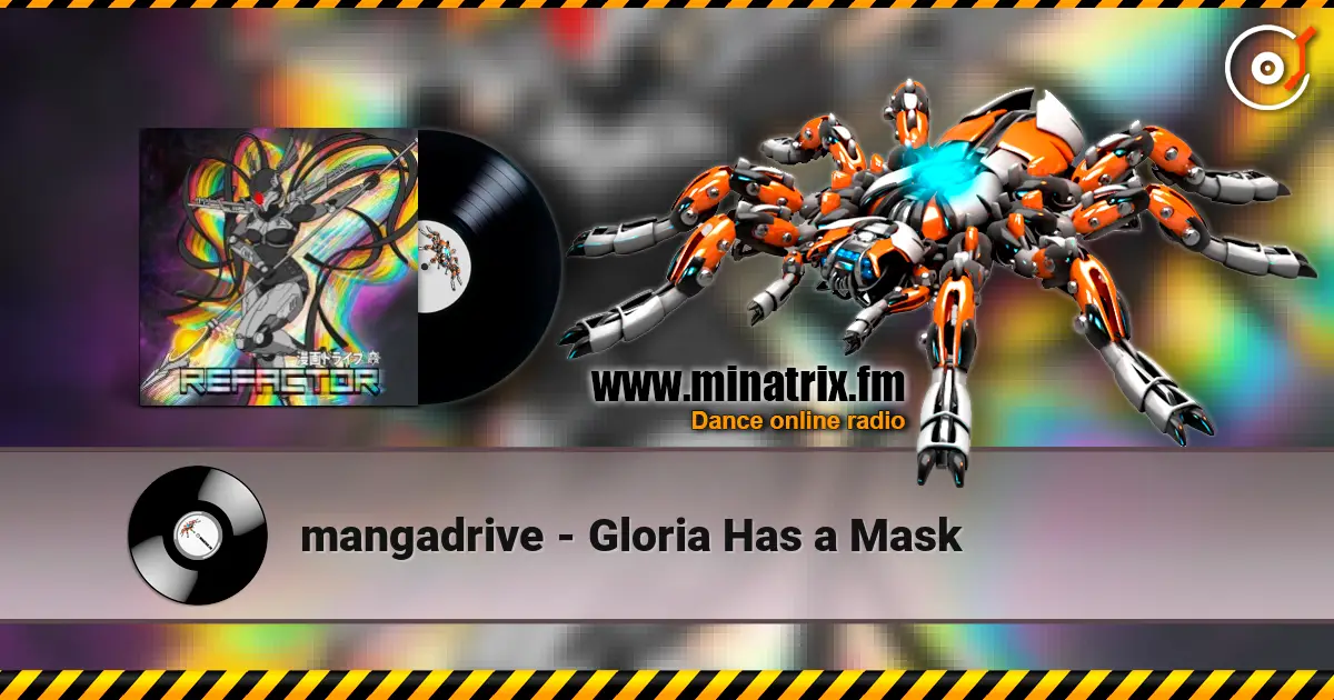 mangadrive - Gloria Has a Mask жоғары сапада онлайн тыңдау | Minatrix.FM