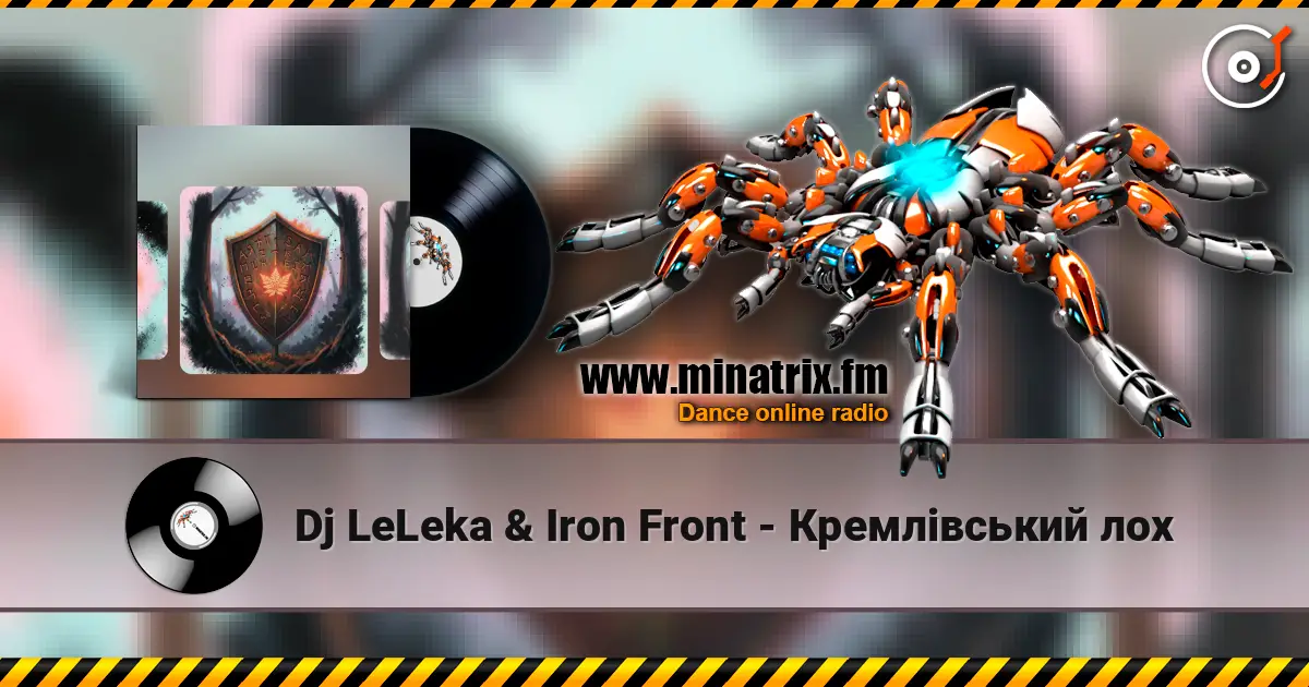 Dj LeLeka & Iron Front - Кремлівський лох online in hoher Qualität hören | Minatrix.FM