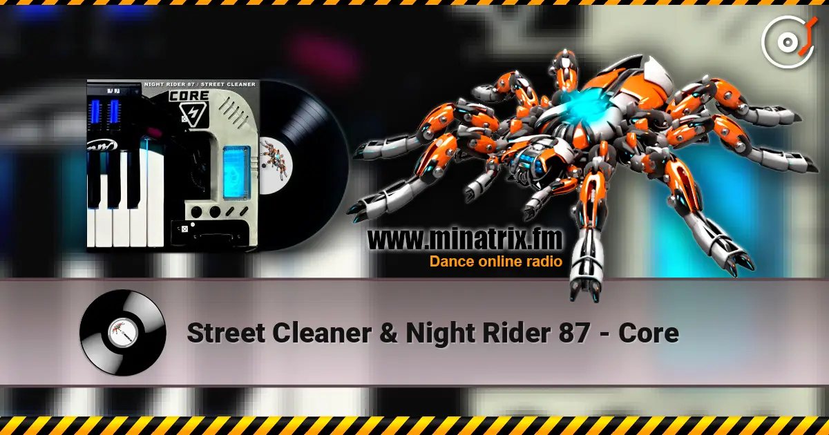 Street Cleaner & Night Rider 87 - Core listen online in high quality | Minatrix.FM
