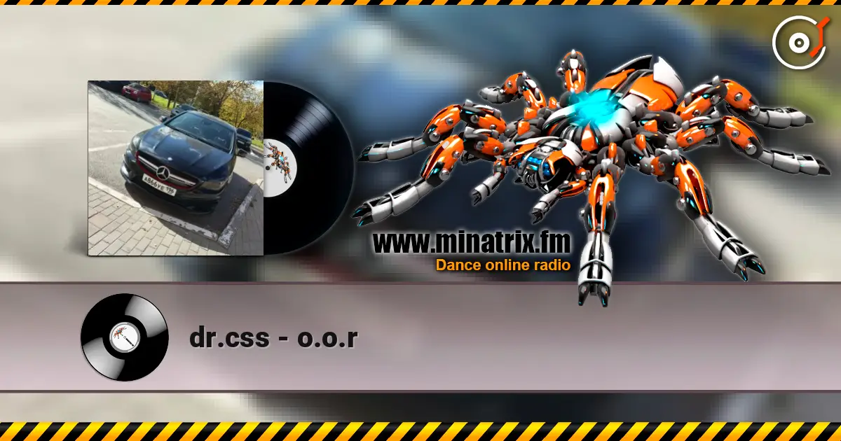 dr.css - o.o.r жоғары сапада онлайн тыңдау | Minatrix.FM