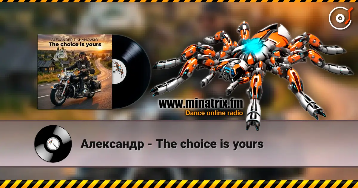 Александр - The choice is yours жоғары сапада онлайн тыңдау | Minatrix.FM