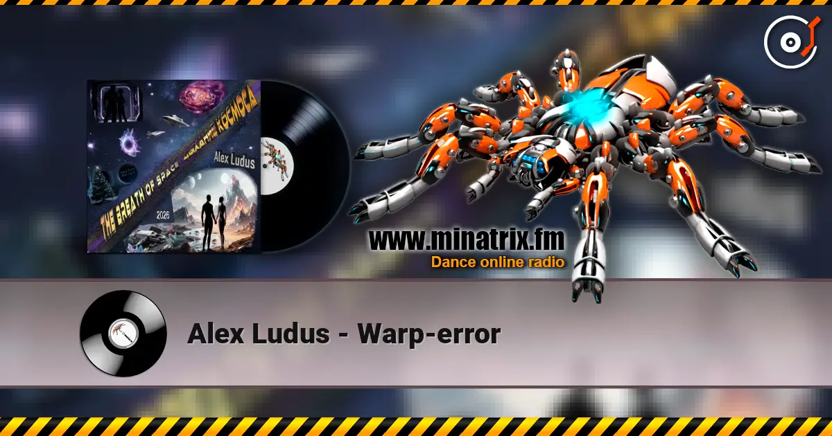Alex Ludus - Warp-error online in hoher Qualität hören | Minatrix.FM