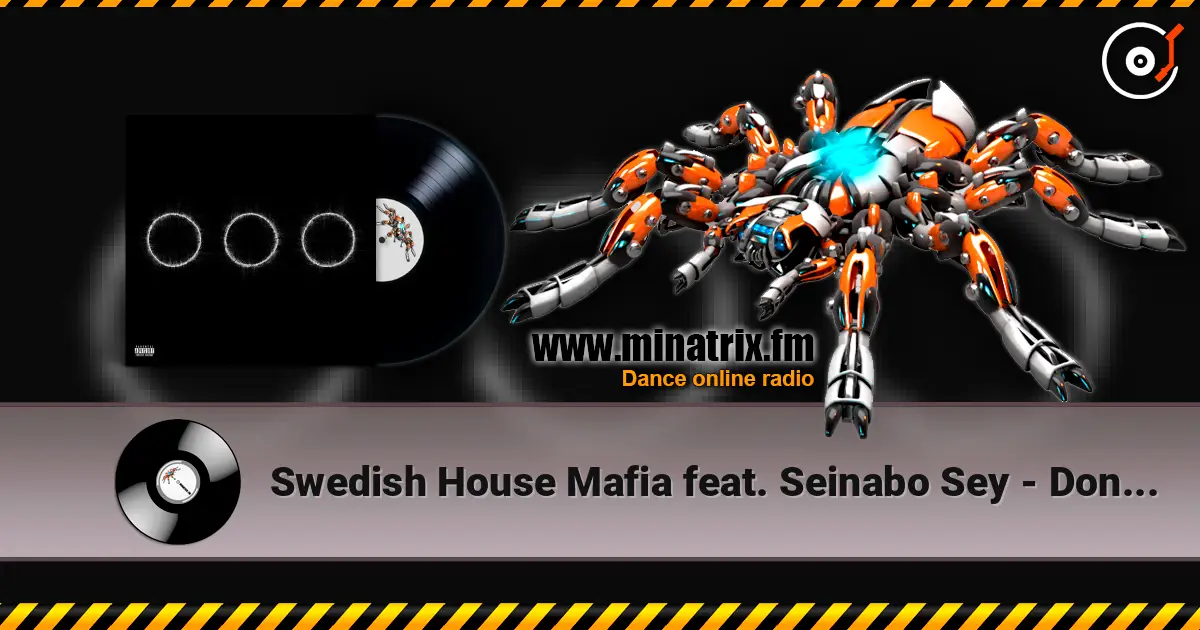 Swedish House Mafia feat. Seinabo Sey - Don't Go Mad жоғары сапада онлайн тыңдау | Minatrix.FM
