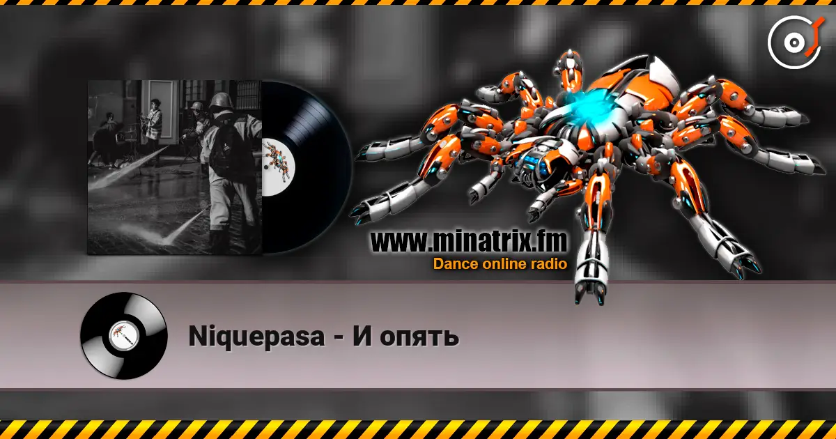 Niquepasa - И опять жоғары сапада онлайн тыңдау | Minatrix.FM
