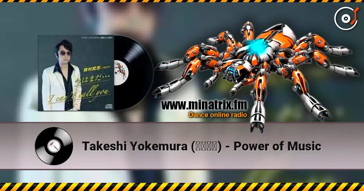 Takeshi Yokemura (除村武志) - Power of Music listen online in high quality | Minatrix.FM
