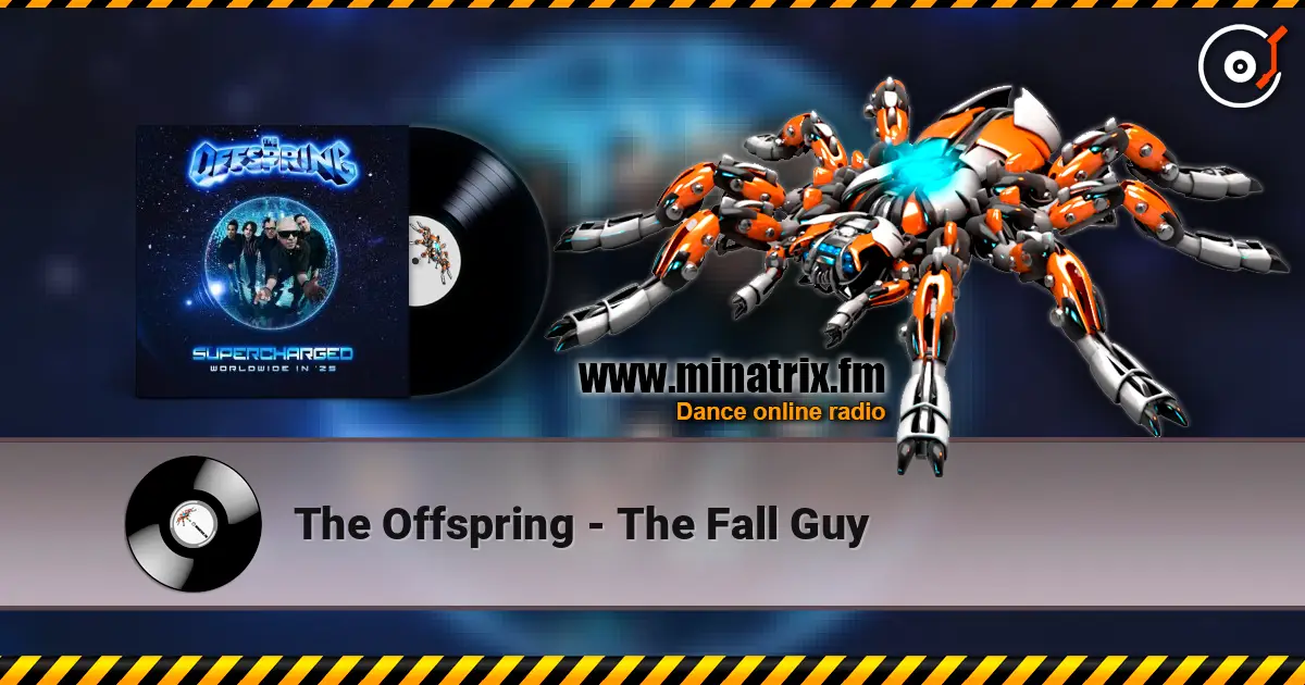The Offspring - The Fall Guy жоғары сапада онлайн тыңдау | Minatrix.FM