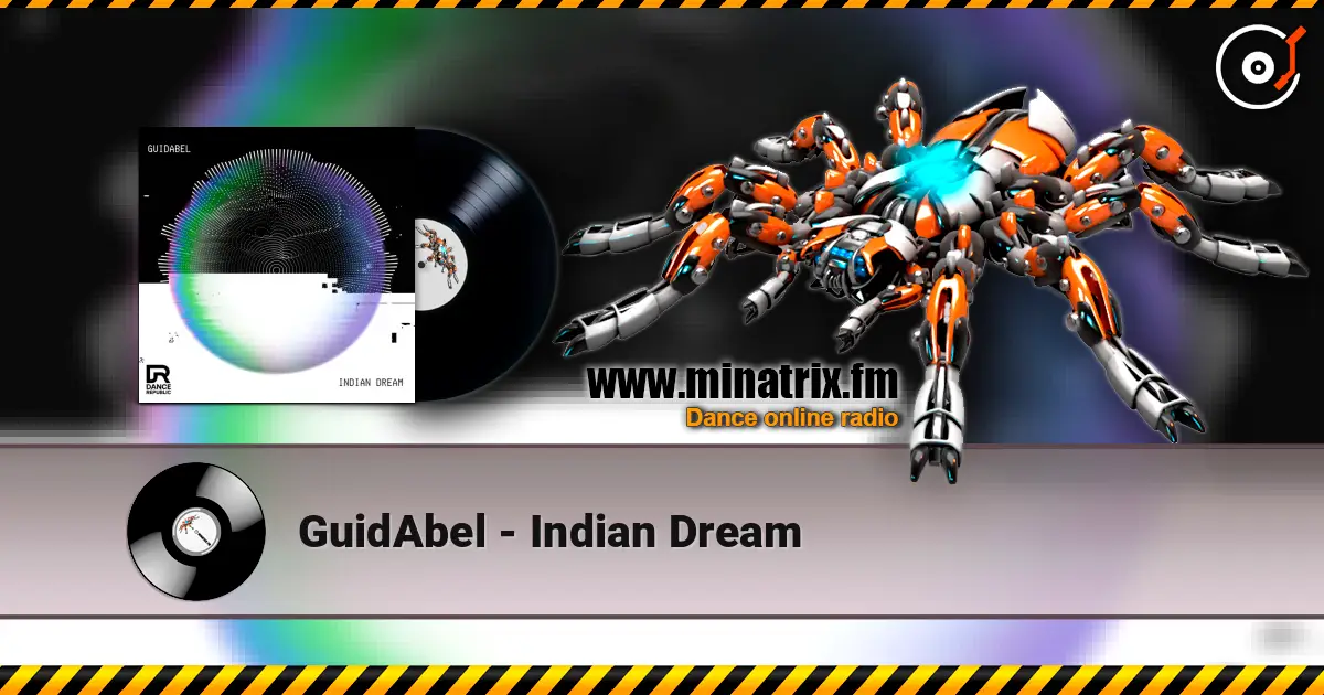 GuidAbel - Indian Dream 高品质在线收听 | Minatrix.FM