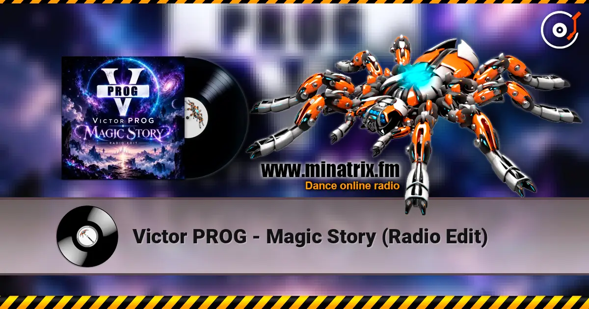 Victor PROG - Magic Story (Radio Edit) online in hoher Qualität hören | Minatrix.FM
