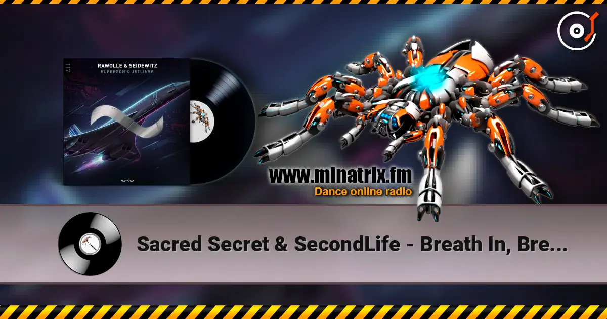 Sacred Secret & SecondLife - Breath In, Breath Out (Original Mix) online in hoher Qualität hören | Minatrix.FM