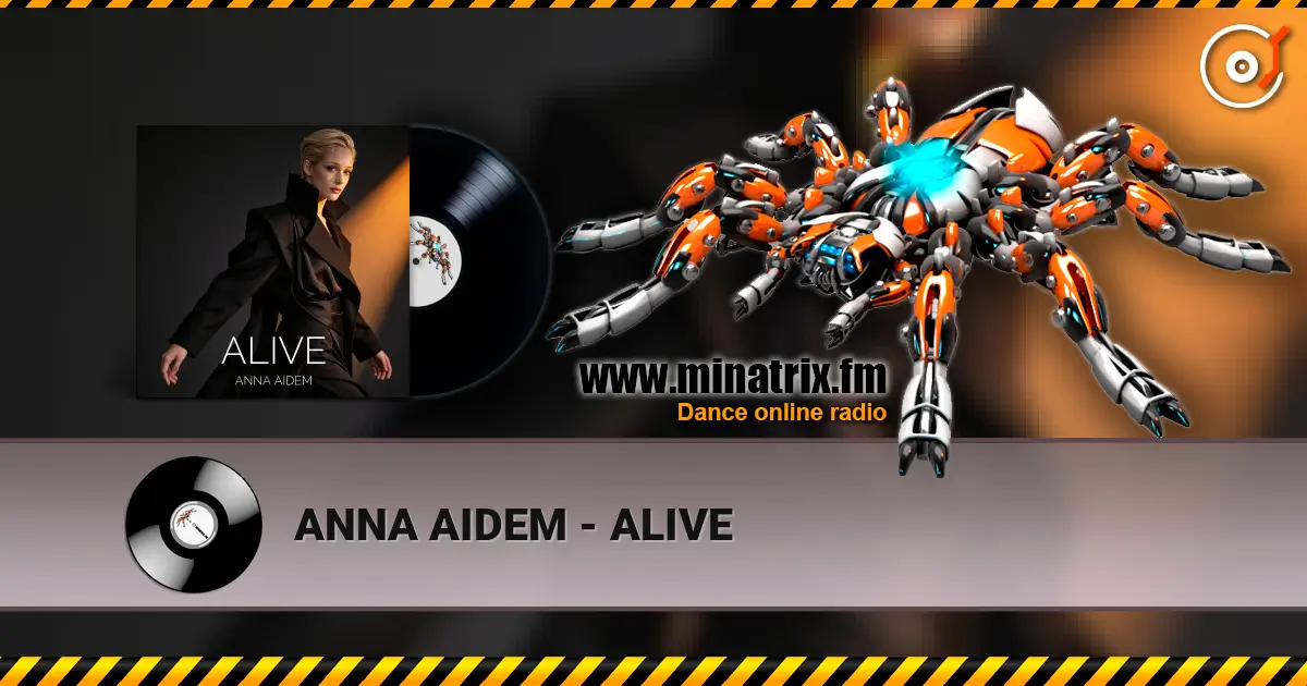 ANNA AIDEM - ALIVE жоғары сапада онлайн тыңдау | Minatrix.FM